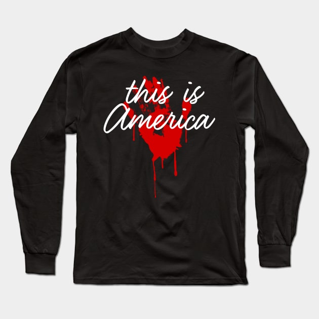 This is America Long Sleeve T-Shirt by ballhard